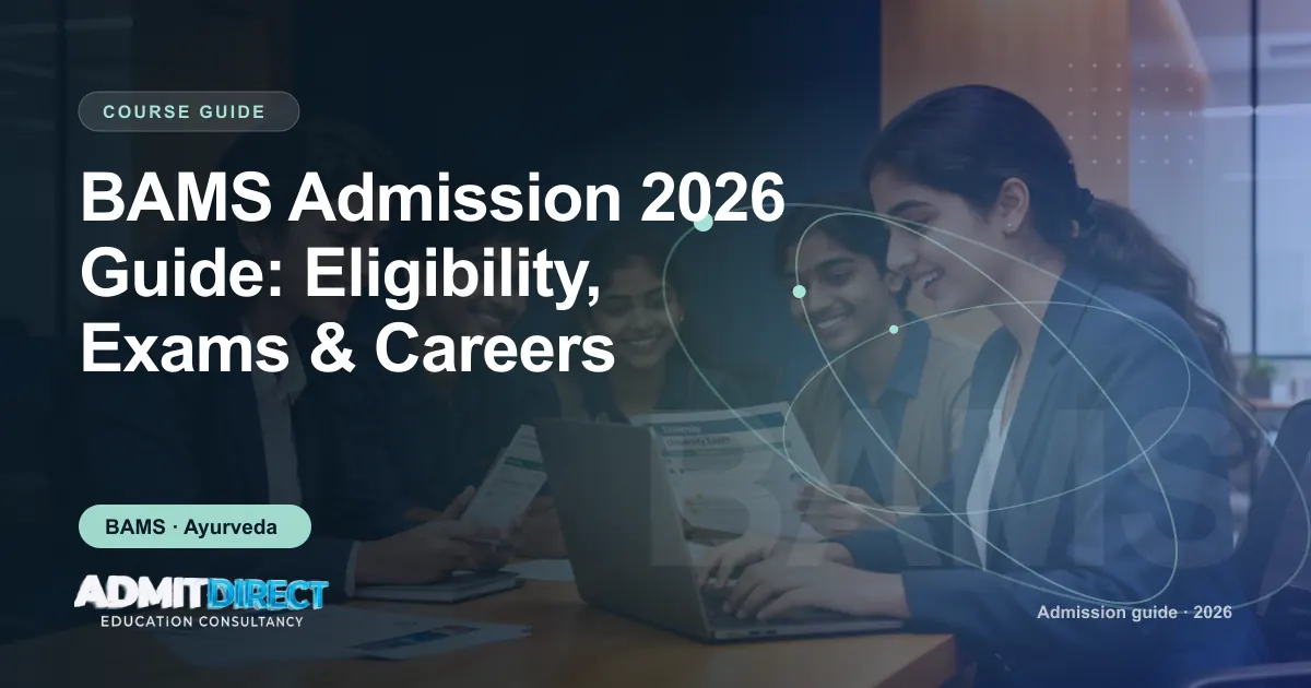 Students reviewing university brochures together, with the title “BAMS Admission 2026 Guide: Eligibility, Exams & Careers” — AdmitDirect article cover