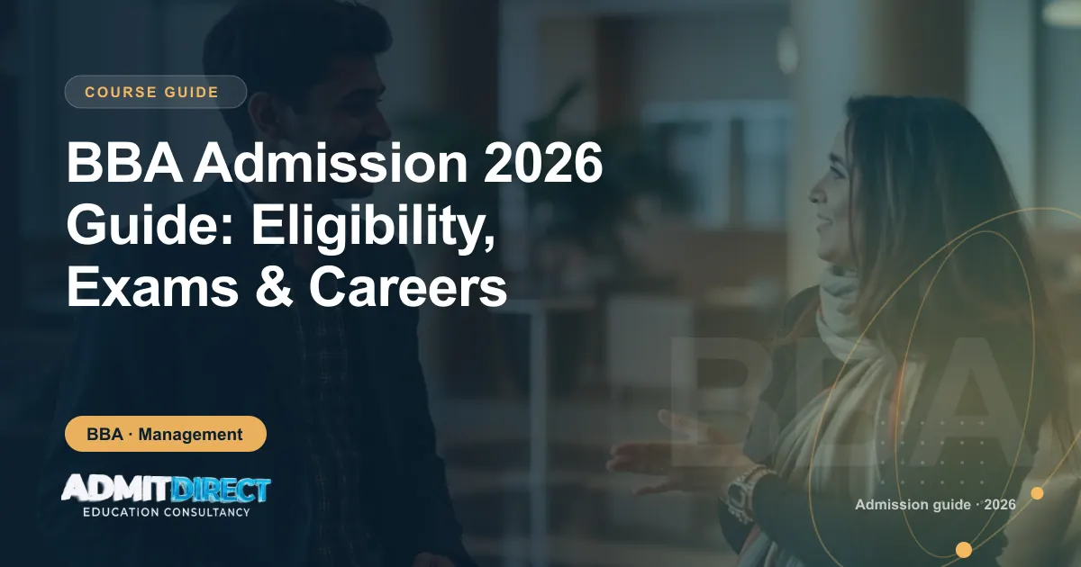 Student and adviser in conversation on campus, with the title “BBA Admission 2026 Guide: Eligibility, Exams & Careers” — AdmitDirect article cover