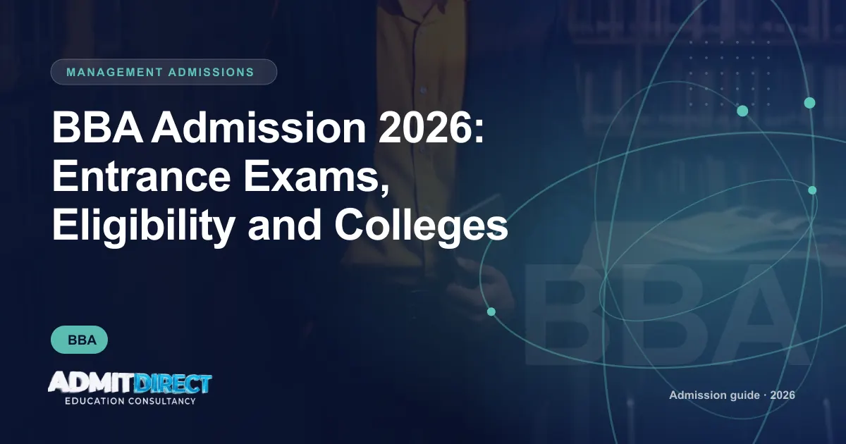 Management student standing in a library, with the title “BBA Admission 2026: Entrance Exams, Eligibility and Colleges” — AdmitDirect article cover