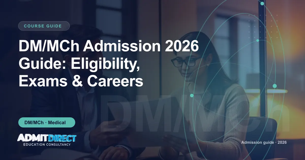 Adviser and student going through eligibility paperwork, with the title “DM/MCh Admission 2026 Guide: Eligibility, Exams & Careers” — AdmitDirect article cover
