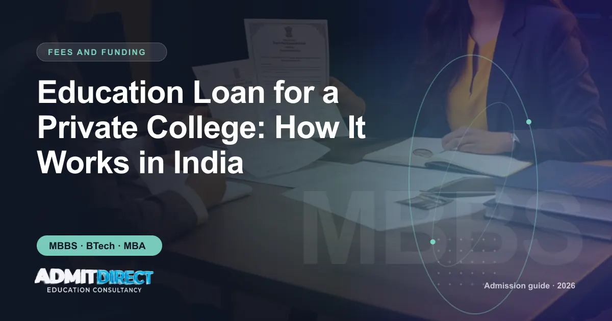 Admission adviser and student reviewing documents across a desk, with the title “Education Loan for a Private College: How It Works in India” — AdmitDirect article cover