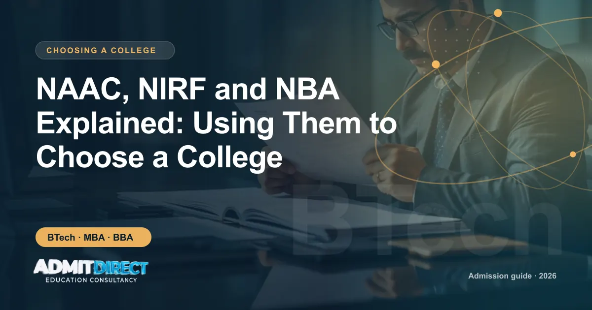 Person carefully reading official admission documents, with the title “NAAC, NIRF and NBA Explained: Using Them to Choose a College” — AdmitDirect article cover