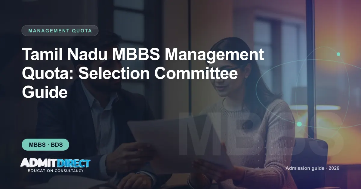 Adviser and student going through eligibility paperwork, with the title “Tamil Nadu MBBS Management Quota: Selection Committee Guide” — AdmitDirect article cover